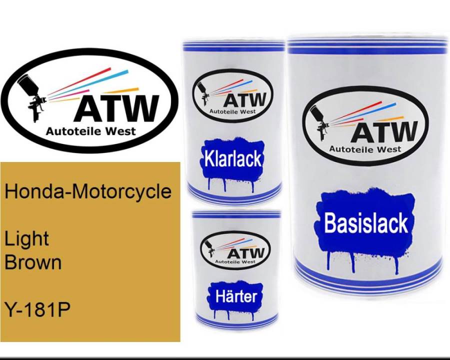 Honda-Motorcycle, Light Brown, Y-181P: 500ml Lackdose + 500ml Klarlack + 250ml Härter - Set, von ATW Autoteile West.